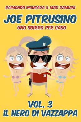 Joe Pitrusino, il "poliziotto masculuni" alle prese con Nero Vappazza