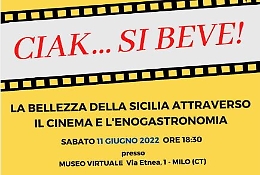 &ldquo;Ciak si beve&rdquo;, la bellezza della Sicilia attraverso il cinema e l&rsquo;enogastronomia