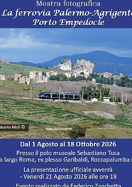 La ferrovia Palermo&ndash;Agrigento&ndash;Porto Empedocle: viaggio fotografico da Palermo alla Valle dei Templi